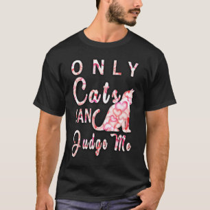 Camiseta Somente Gatos Podem Julgar Me Gatos Mãe Amor Senho