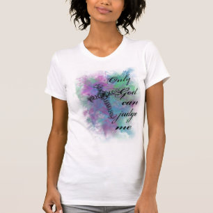 Camiseta somente o deus pode julgar-me