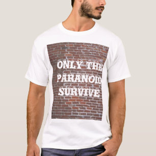 CAMISETA SOMENTE O PARANOID SOBREVIVE
