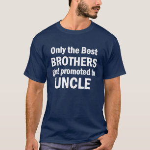 Camiseta Somente os melhores irmãos obtêm promovido ao ti