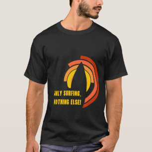 Camiseta Somente Surfe Nada Mais Negrito Retro Prancha de S