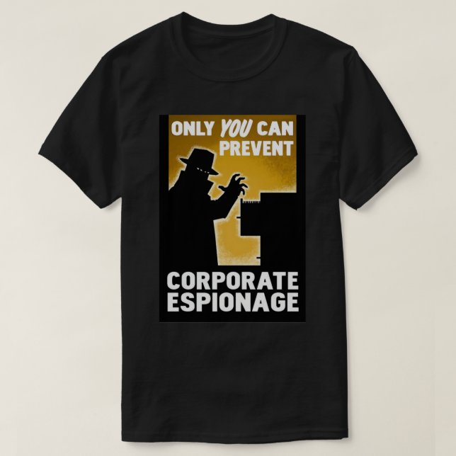 Camiseta Somente Você Pode Impedir A Espionagem Corporativa (Frente do Design)