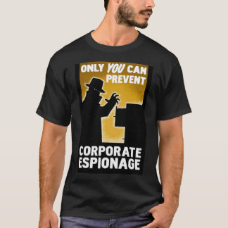 Camiseta Somente Você Pode Impedir A Espionagem Corporativa