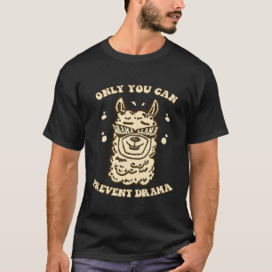 Camiseta Somente Você Pode Prevenir Drama Drama Llama Acam