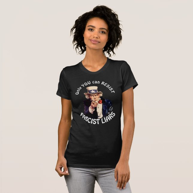 Camiseta "Somente você pode resistir mentirosos fascistas" (Frente Completa)