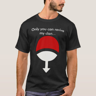 Camiseta Somente você pode revive meu clã…