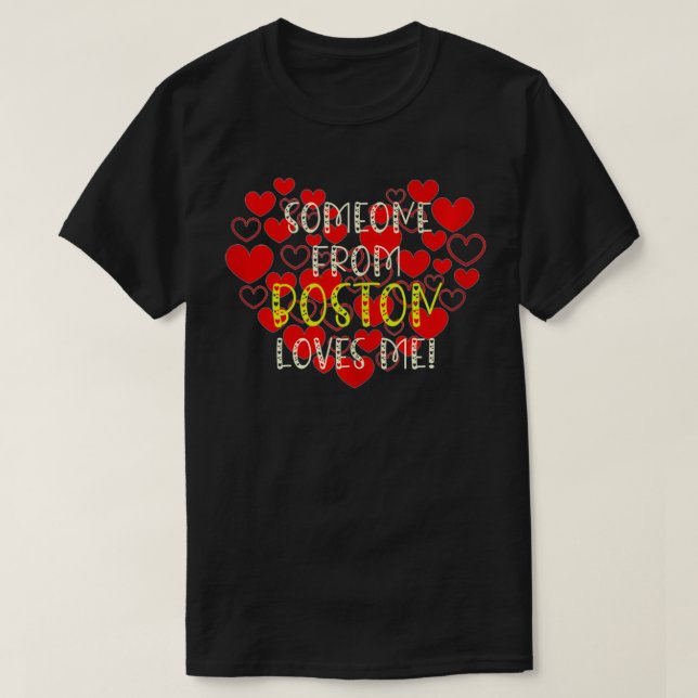 Camiseta Someone From Boston Loves Me in Love Hearts  (Frente do Design)