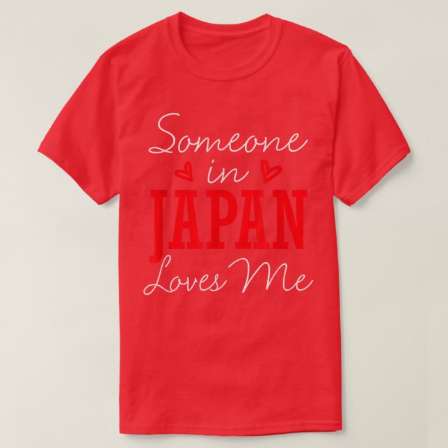 Camiseta Someone In Japan Loves Me Relationship Japanese Co (Frente do Design)