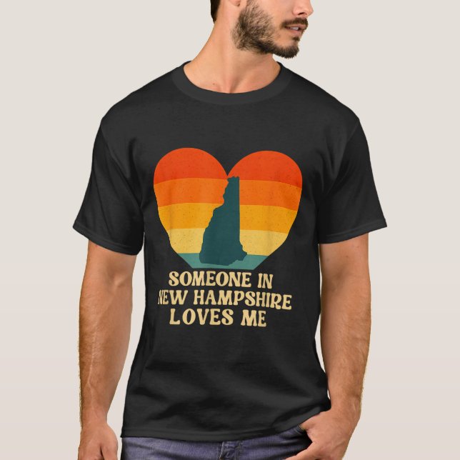Camiseta Someone In New Hampshire Loves Me Nh Us State Retr (Frente)