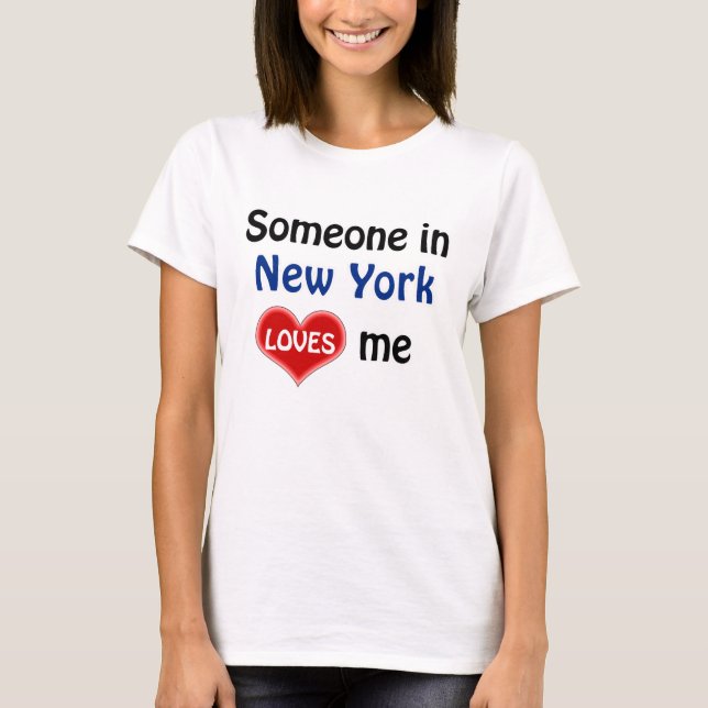 Camiseta Someone in New York loves me (Frente)