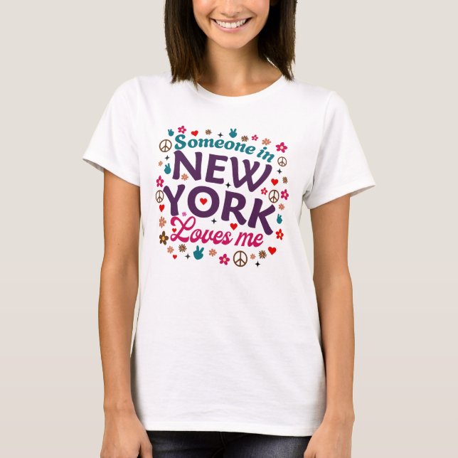 Camiseta Someone in New York Loves Me Retro Funny Design (Frente)