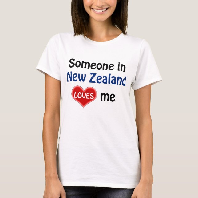 Camiseta Someone in New Zealand loves me (Frente)