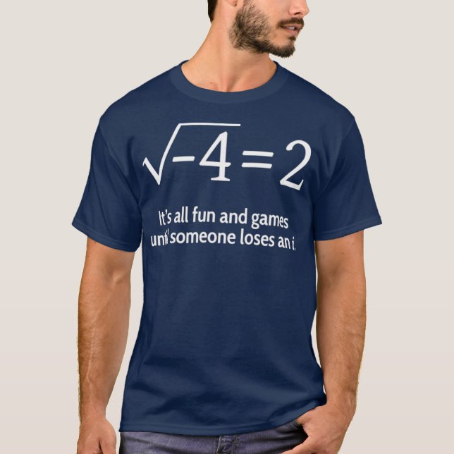 Camiseta Someone Loses An i Funny Math (Frente)