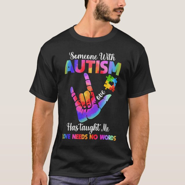 Camiseta Someone With Autism Has Taught Me Love Has No Word (Frente)