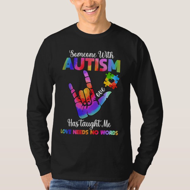 Camiseta Someone With Autism Has Taught Me Love Has No Word (Frente)