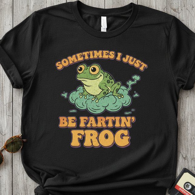 Camiseta Sometimes I Just Be Fartin’ Frog ,Funny Retro Frog (Criador carregado)