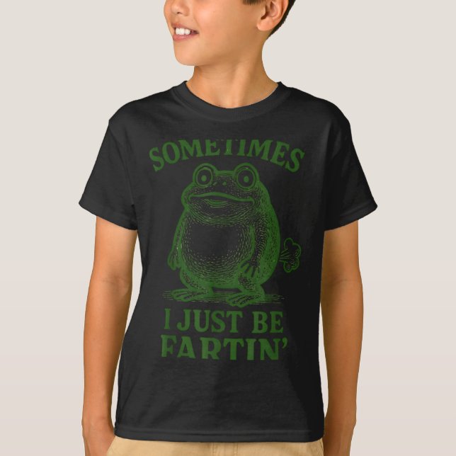 Camiseta Sometimes I Just Be Farting Funny Frog  (Frente)