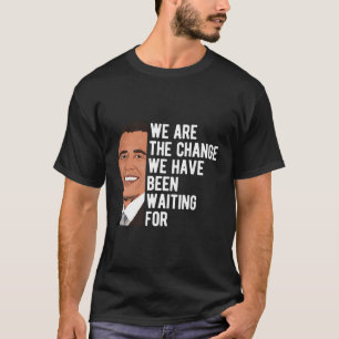 Camiseta Somos A Citação De Mudança Barack Obama