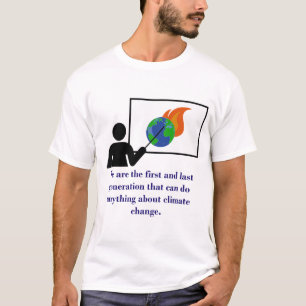 Camiseta Somos A Primeira E Última Geração - A Cha Climátic