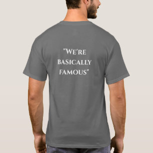 Camiseta "Somos basicamente famosos"