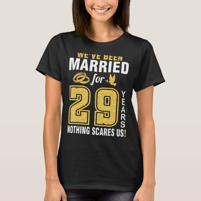 Camiseta Somos casados há 29 anos, nada nos assusta (Frente)