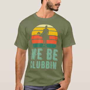 Camiseta Somos Clubbin Funny Retro Golf Clusters Melhor