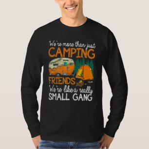 Camiseta Somos mais do que acampar amigos somos como Ga