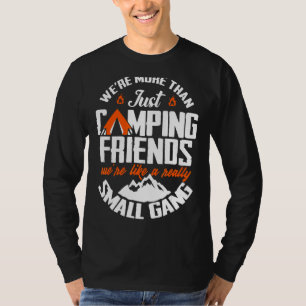 Camiseta Somos mais do que acampar amigos somos como um