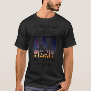 Camiseta Somos Mais Do Que Besties Ela É Minha Convicção