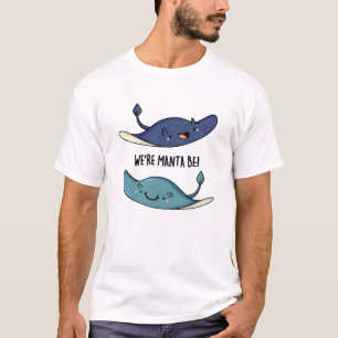 Camiseta Somos Manta, somos Engraçados Manta Ray Pun