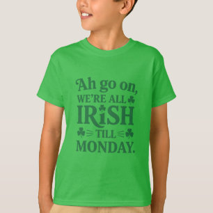 Camiseta Somos Todos Irlandeses Até Segunda