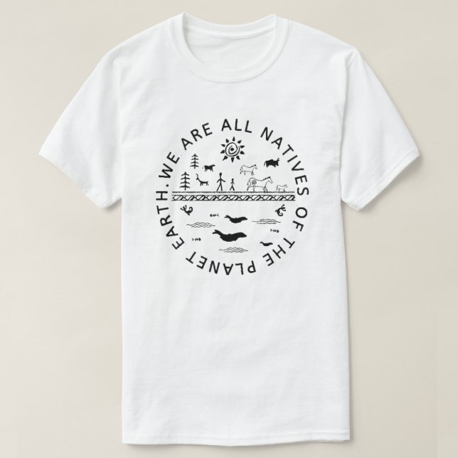 CAMISETA SOMOS TODOS NATIVOS DA TERRA DO PLANETA. (Frente do Design)