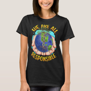 Camiseta Somos Todos Responsáveis Pela Mudança Climática Te