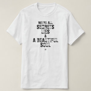 Camiseta Somos Todos Segredos, Mentiras & uma Alma Bonita