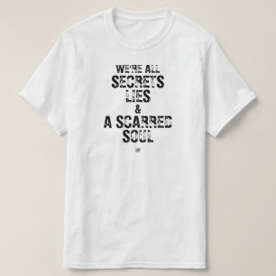 Camiseta Somos Todos Segredos, Mentiras & uma Alma Escarifi