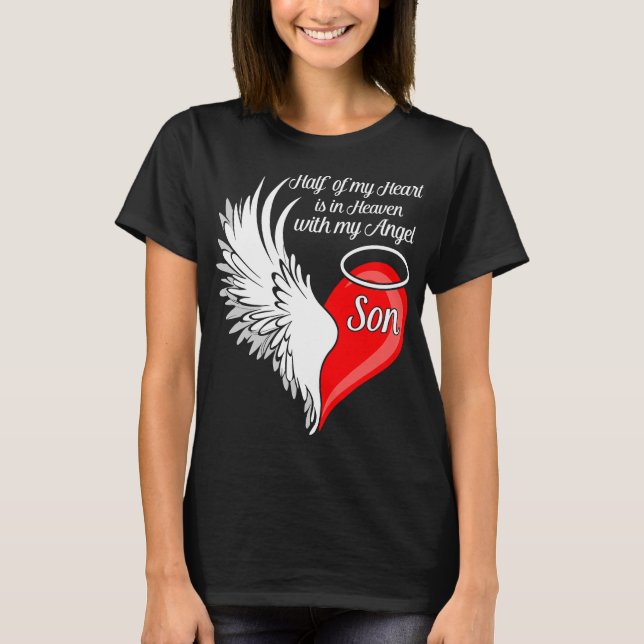 Camiseta Son Half My Heart Is In Heaven With My Angel  (Frente)