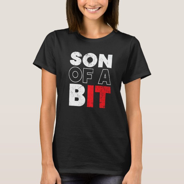 Camiseta Son Of A Bit Information Technology Specialist IT  (Frente)