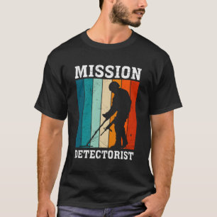 Camiseta Sondeln Mission Detectorist Metal Detector Probe