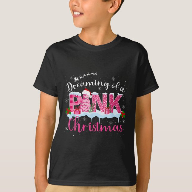 Camiseta Sonhando Com Uma Árvore De Natal Rosa Faz Papai No (Frente)