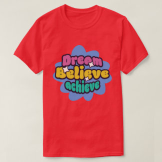 Camiseta sonhe acredite conquiste
