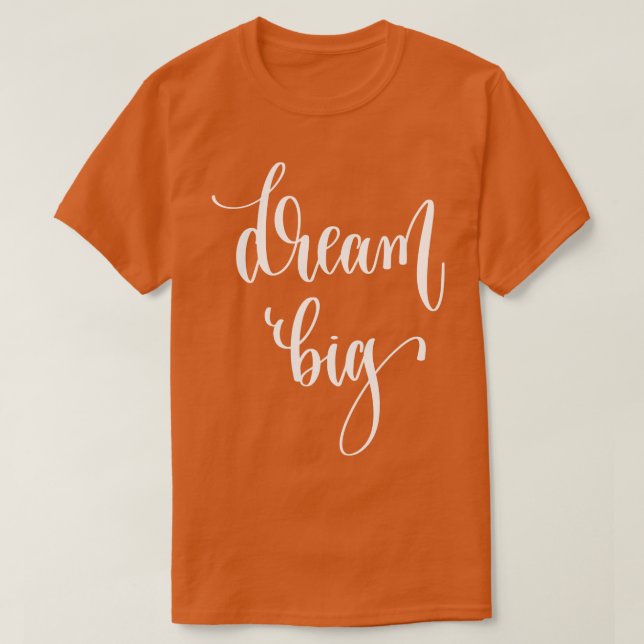 Camiseta Sonhe Grande 1 (Frente do Design)