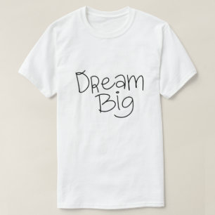 Camiseta Sonhe Grande - Design de Tipografia Inspirador