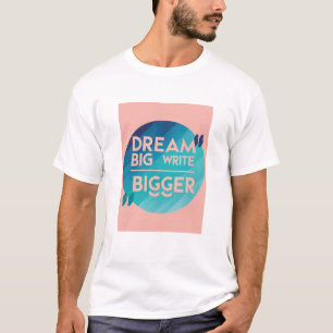 Camiseta Sonhe Grande - Escreva Maior opção 3