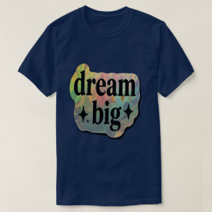 Camiseta Sonhe Grande Inspirador – Motivacional 