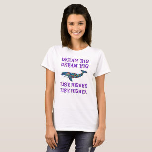Camiseta Sonhe Grande, Mais alto Elevado