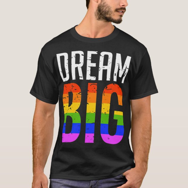 Camiseta Sonhe Grande Orgulho gay Arco-Íris LGBT (Frente)