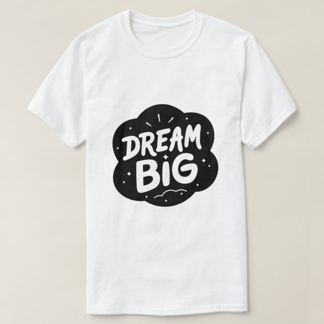 Camiseta Sonhe Grande – Tipografia Inspiradora Ousada (Frente do Design)