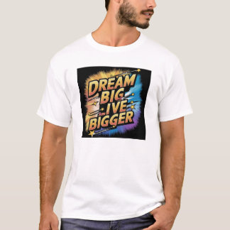 Camiseta Sonhe Grande, Vivo Maior