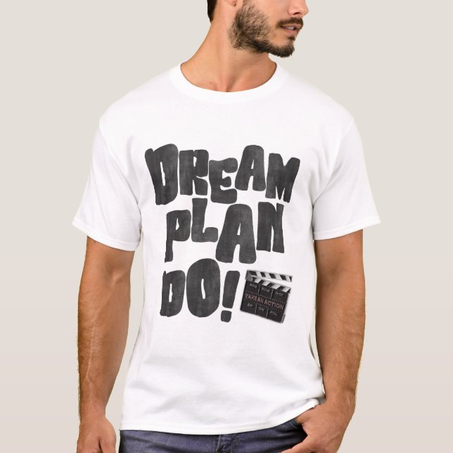 Camiseta Sonhe Planeje Faça (Frente)