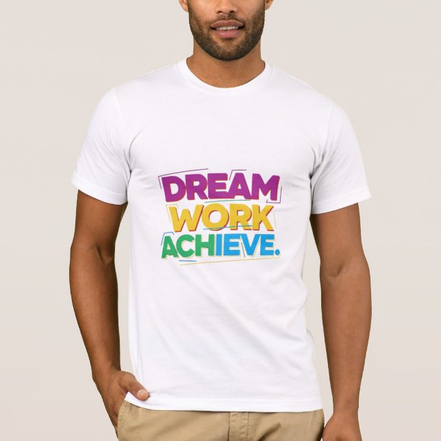 Camiseta Sonhe Trabalhe Alcance (Frente)